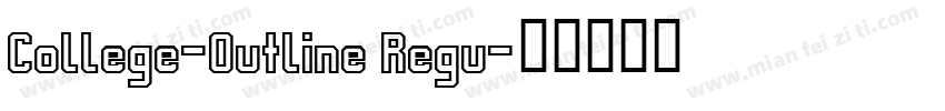 College-Outline Regu字体转换